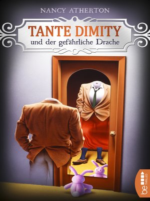 cover image of Tante Dimity und der gefährliche Drache
